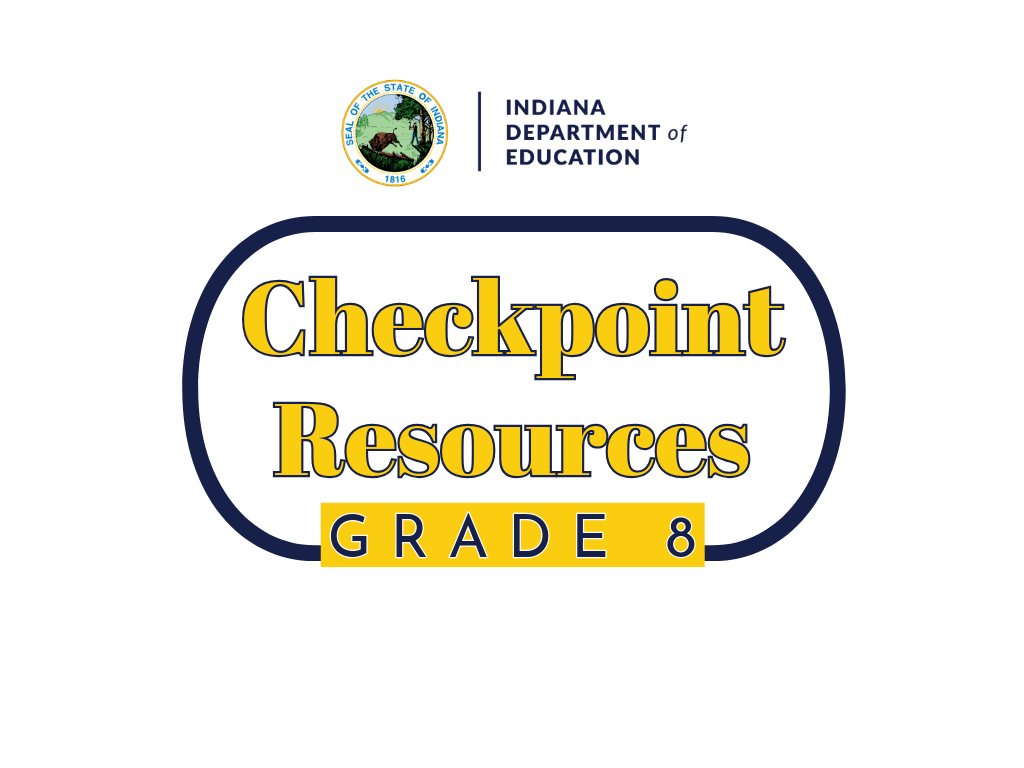 Grade 8 ILEARN Checkpoint Resources