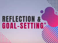 Reflection and Goal-Setting