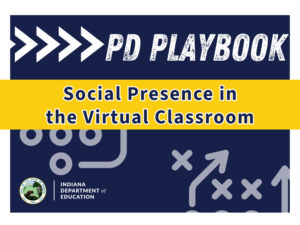 PD Playbook: Social Presence in the Virtual Classroom