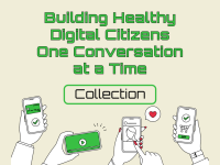 Building Healthy Digital Citizens One Conversation at a Time