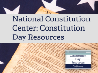 National Constitution Center: Constitution Day Resources