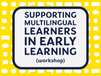 Supporting Multilingual Learners in Early Learning
