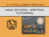 AI in the Classroom Spotlight: High School Writing Tutoring