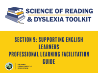 Section 9: Supporting English Learners Professional Learning Facilitation Guide