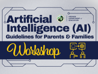 Artificial Intelligence (AI) Guidance for Parents and Families Workshop