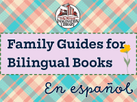 Imagination Library Family Guides (Spanish version) for Bilingual Books