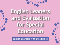 English Leaners and Evaluation for Special Education