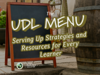 The UDL Menu: Serving Up Strategies and Resources for Every Learner