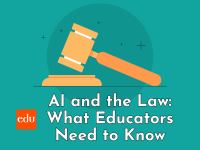 AI and the Law: What Educators Need to Know
