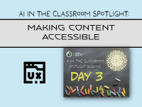 AI in the Classroom Spotlight: Making Content Accessible