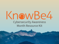 KnowBe4's Cybersecurity Awareness Month Resource Kit