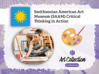 Smithsonian American Art Museum (SAAM) Critical Thinking in Action