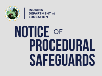 Indiana Department of Education: Notice of Procedural Safeguards
