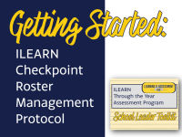 ILEARN Checkpoint Roster Management Protocol