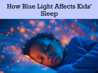 How Blue Light Affects Kids' Sleep