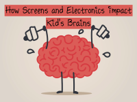 How Screens and Electronics Impact Kid's Brains