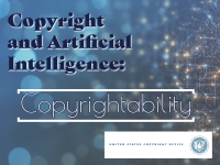 Copyright and Artificial Intelligence: Copyrightability