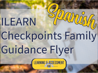 ILEARN Checkpoints Family Guidance Flyer - Spanish