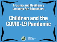 Children and the COVID-19 Pandemic