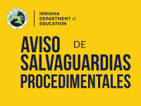 Indiana Department of Education: Aviso de Salvaguardias Procedimentales