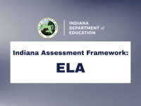 Indiana Assessment Framework: ELA